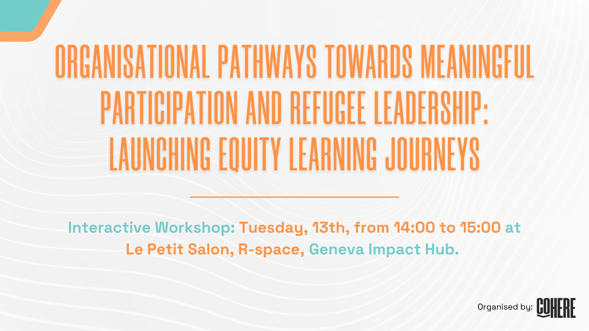 Register to Cohere’s Workshop on December 13th, 2pm CEST, at the R-Space, Impact Hub, Geneva.